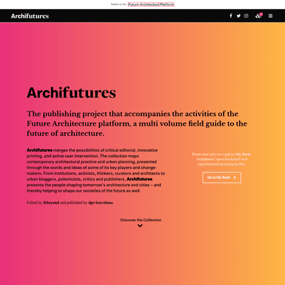 Archifutures - A Future Architecture Platform project