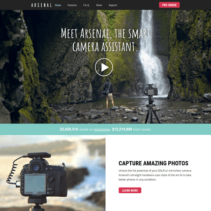 Meet Arsenal, the intelligent assistant for your DSLR or mirrorless camera.