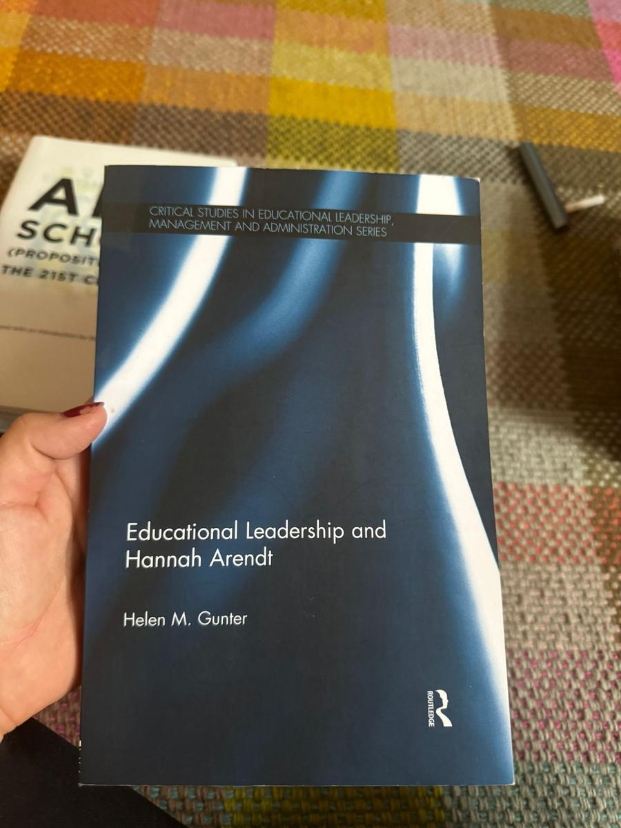 Educational Leadership and Hannah Arendt