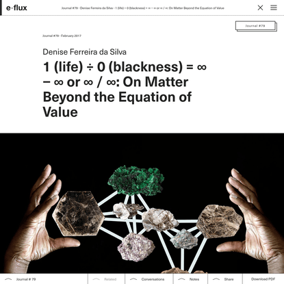 1 (life) ÷ 0 (blackness) = ∞ − ∞ or ∞ / ∞: On Matter Beyond the Equation of Value