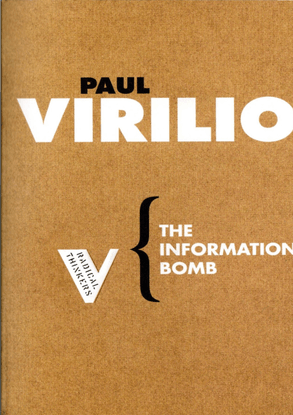 The Information Bomb - Paul Virilio