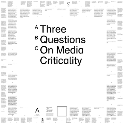 Three Questions On Media Criticality