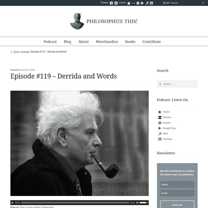Episode #119 - Derrida and Words