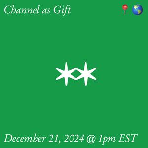 a flier for the 'Channel as Gift' workshop with a calming green background and the elegant Are.na Logo, two stars conjoined, in the center