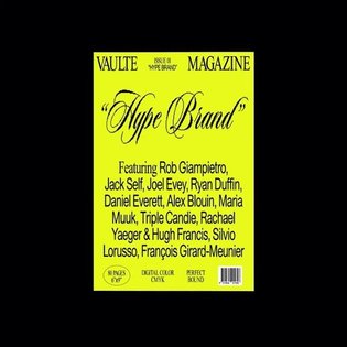 VAULTE MAGAZINE ISSUE 01 "HYPE BRAND" featuring: @ryanduffin @j_self @joel.evey @maria.muuk @dbeverett @blouinalex @rachaely...