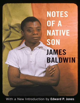 Notes of a Native Son - James Baldwin