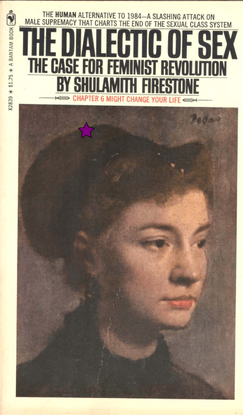 Dialectic of Sex – Shulamith Firestone