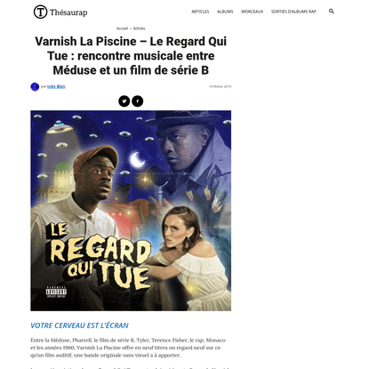 Varnish La Piscine - Le Regard Qui Tue : rencontre musicale entre Méduse et un film de série B | Thesaurap