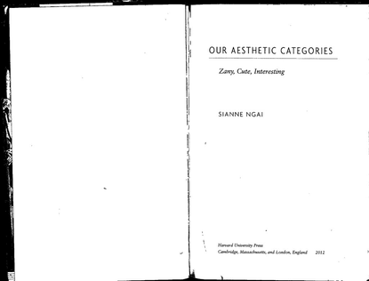 sianne-ngai-our-aesthetic-categories-zany-cute-interesting-1.pdf