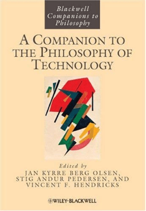 A Companion to the Philosophy of Technology (2009).pdf